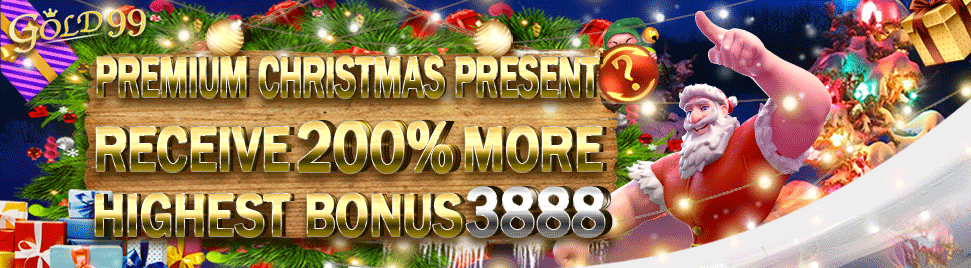 【G24】Premium Christmas present receive 200% more Highest Bonus 3888｜GOLD99